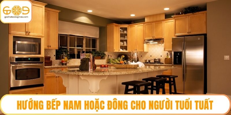 Hướng bếp Nam hoặc Đông cho người tuổi tuất