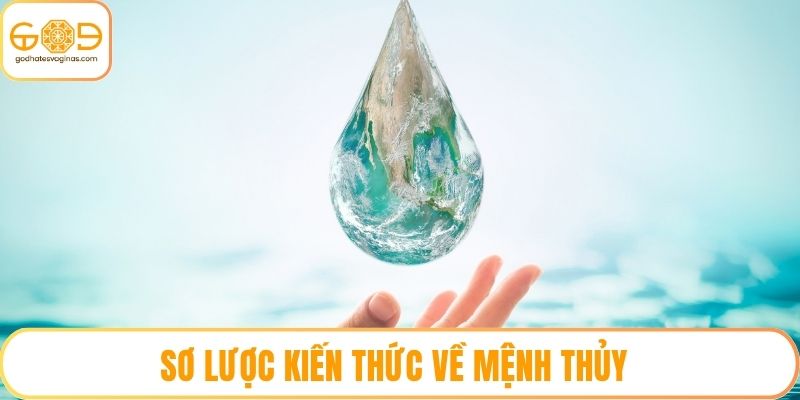 Sơ lược kiến thức về mệnh thủy