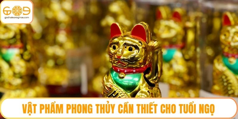 Vật phẩm phong thủy cần thiết cho tuổi Ngọ