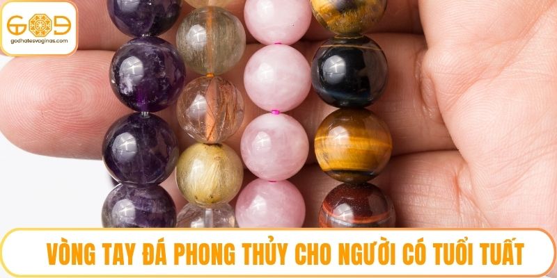 Vòng tay đá phong thủy cho người có tuổi tuất