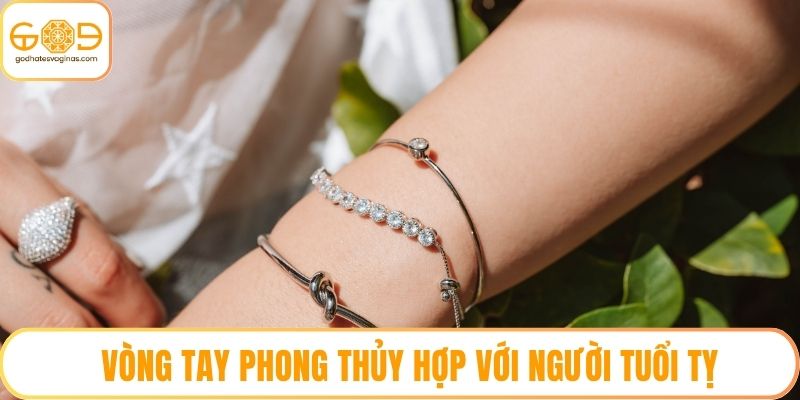 Vòng tay phong thủy hợp với người tuổi Tỵ